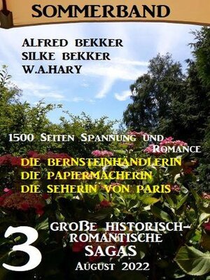 cover image of 3 Große historisch-romantische Sagas August 2022